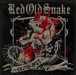 Red Old Snake : Outburst